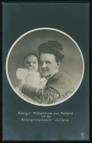 AK Königin Wilhelmina Holland - mit einziger Tochter Kronprinzessin Juliana 1909