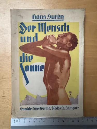 Mensch und die Sonne - Hans Suren 58. achtundfünfzigste Auflage 136 Seiten 1924