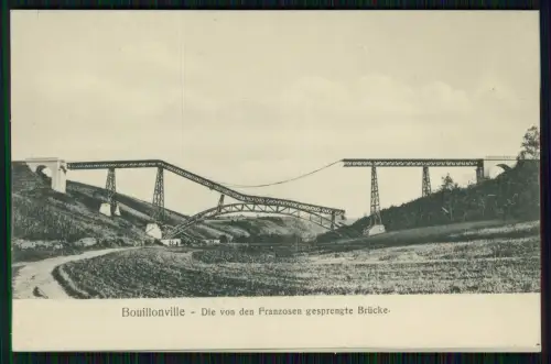 AK 1. WK Feldpost-Karte - Bouillonville Die von den Franzosen gesprengte Brücke.