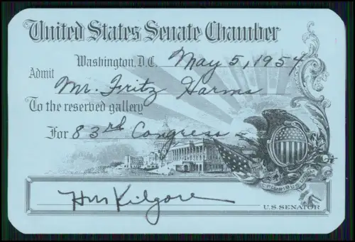 United States Senate Chamber – Gästeausweis 1954 - unterzeichnet H. M. Kilgore