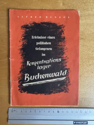Erlebnisse eines politischen Gefangenen im Konzentrationslager Buchenwald - 1946