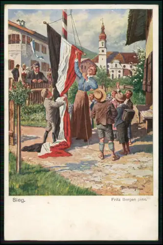 AK mit patriotischem Motiv Sieg von Fritz Bergen - Hissen Fahne - 1917 Feldpost