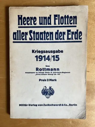 Heere und Flotten aller Staaten der Erde Kriegsausgabe 1914/15 - Rottmann