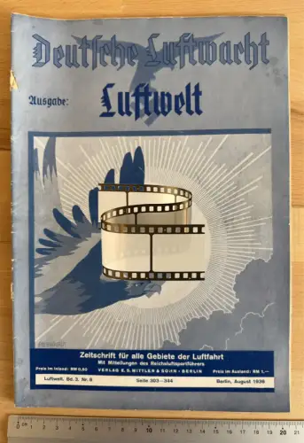 Deutsche Luftwacht - Luftwelt Bd. 3 Nr. 8 - Seite 303–344 - Berlin August - 1936