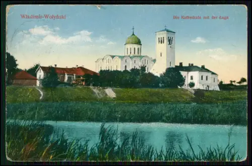 AK 1.WK - Wladimir Wolynski Kathedrale Luga Wolhynien - Feldpost 1917 gelaufen