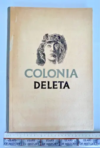 Köln – Colonia Deleta - Federzeichnungen von H. Schröder - Text von Heinz Fries