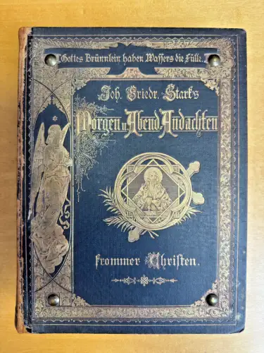 Johann Friedrich Stark Morgen und Abend Andachten - 808 S.- 3. Auflage - um 1880