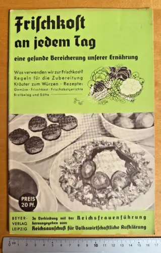 Frischkost an jedem Tag - eine gesunde Bereicherung - 1935 Beyer Verlag - 32 S.