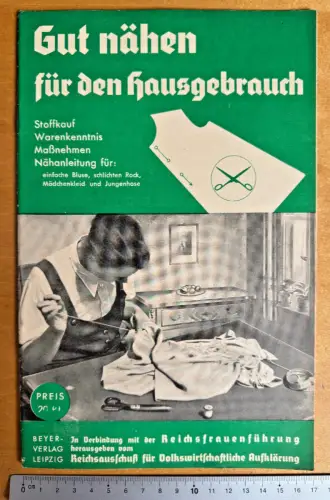 Gut nähen für den Hausgebrauch Stoffkauf Warenkenntnis 1935 Beyer Verlag - 24 S.