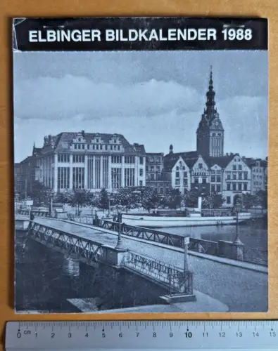 Elbinger Bildkalender 1988 - Elbląg Polen - Gestaltung W. Großjohann + H. Schuch