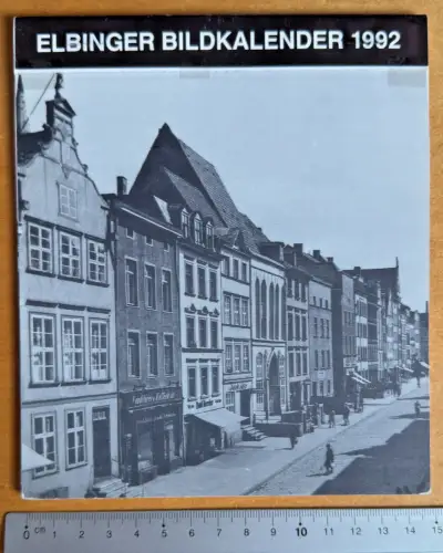 Elbinger Bildkalender 1992 - Elbląg Polen - Gestaltung W. Großjohann + H. Schuch