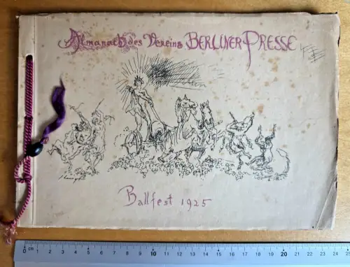 Almanach des Vereins Berliner Presse - Ballfest 1925 - 33 S. - u.16 Reklame S.
