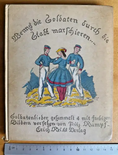 Wenns die Soldaten durch die Stadt marschieren - Soldatenlieder Liederbuch Rumpf