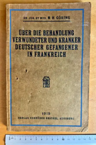 Über die Behandlung verwundeter und kranker deutscher Gefangener in Frankreich