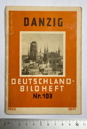 Danzig Gdańsk Die Deutsche Stadt - Deutschland Bildheft Nr. 103 - in den 1930er