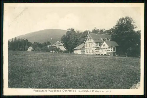 AK - Drübeck Ilsenburg - Restaurant Waldhaus Oehrenfeld - Bahnstation 1915 gel.