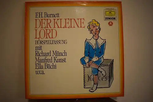 F.H. Burnett, Richard Münch, Manfred Kunst, Ella Büchi – Der Kleine Lord   Hörspiel ab 8 Jahre 