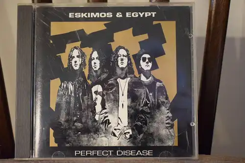 Eskimos & Egypt – Perfect Disease