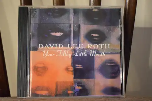 David Lee Roth – Your Filthy Little Mouth