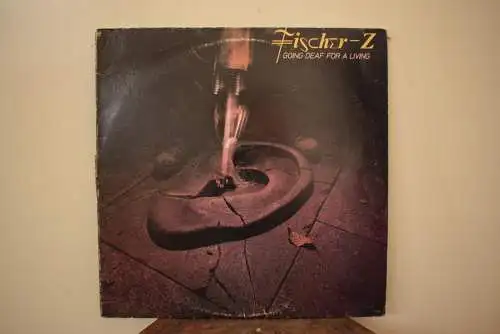   Fischer-Z – Going Deaf For A Living