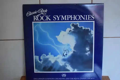   The London Symphony Orchestra And The Royal Choral Society And Roger Smith Chorale – Classic Rock Rock Symphonies
