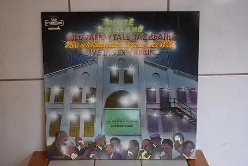 Old Merrytale Jazzband* – Heute Dixieland - Die Schlechteste Kapelle Der Welt Live In 'Der Fabrik'  "Absolutes Sammlerstück Hand signiert von allen Bandmitgliedern auf dem Innencover"