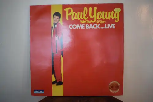 Paul Young With The Q-Tips* – Come Back...Live