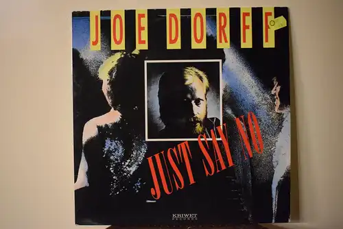 Joe Dorff – Just Say No