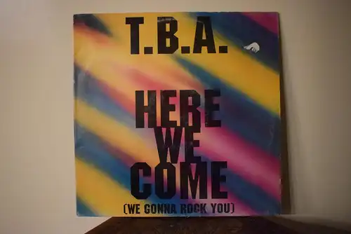 T.B.A.  – Here We Come