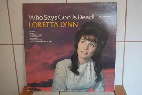 Loretta Lynn – Who Says God Is Dead!