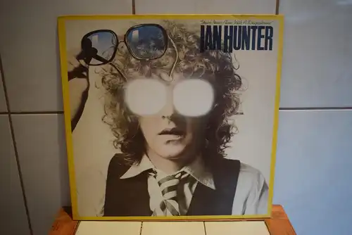 Ian Hunter – You're Never Alone With A Schizophrenic