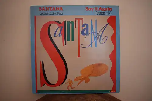 Santana ‎– Say It Again (Dance Mix)