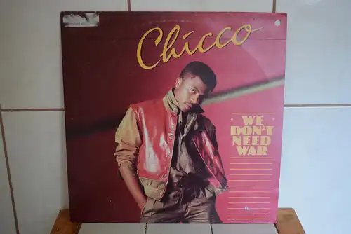 Chicco  ‎– We Don't Need War