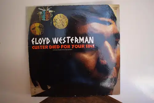   Floyd Westerman ‎– Custer Died For Your Sins
