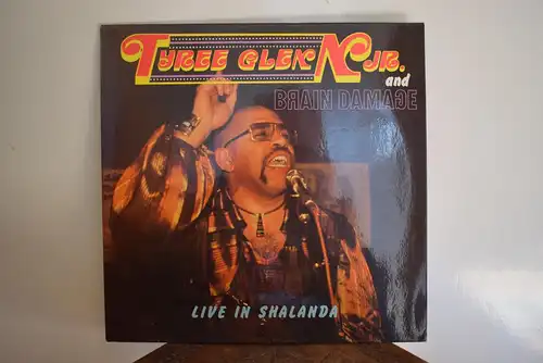  Tyree Glenn, Jr. & Brain Damage  ‎– Live In Shalanda