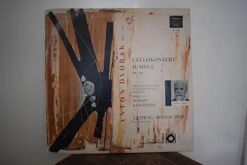 Anton Dvorak - Philharmonisches Staatsorchester Hamburg, Joseph Keilberth - Ludwig Hoelscher – Cellokoncert H-Moll Op.104