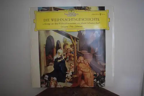 Johann Sebastian Bach, Fritz Lehmann – Die Weihnachtsgeschichte (Auszüge Aus Dem Weihnachtsoratorium Von Johann Sebastian Bach)