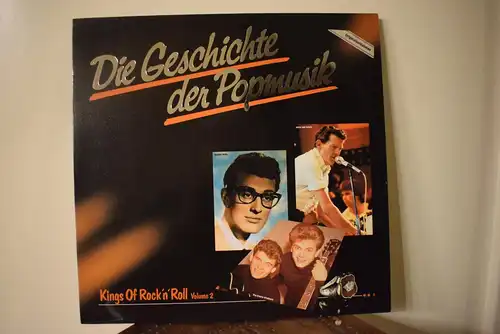 Die Geschichte Der Popmusik - Kings Of Rock'n'Roll Volume 2