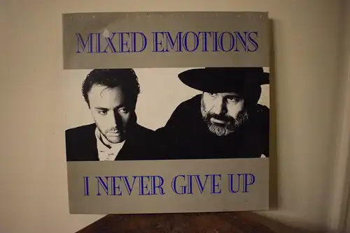 Mixed Emotions – I Never Give Up