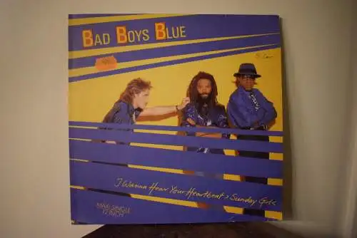 Bad Boys Blue ‎– I Wanna Hear Your Heartbeat ›Sunday Girl‹