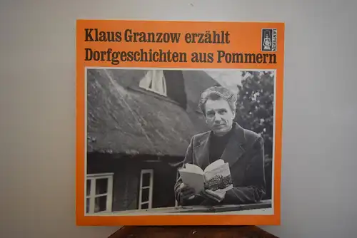 Klaus Granzow – Klaus Granzow Erzählt Dorfgeschichten Aus Pommern
