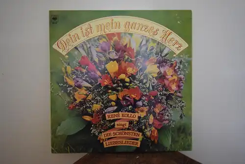 René Kollo – Dein Ist Mein Ganzes Herz - René Kollo Singt Die Schönsten Liebeslieder