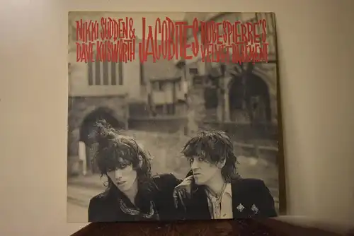 Nikki Sudden & Dave Kusworth, Jacobites ‎– Robespierre's Velvet Basement