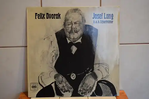 Felix Dvorak ‎– Josef Lang K. U. K. Scharfrichter