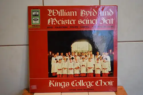 King's College Choir , Leitung David Willcocks ‎– William Byrd Und Die Meister Seiner Zeit