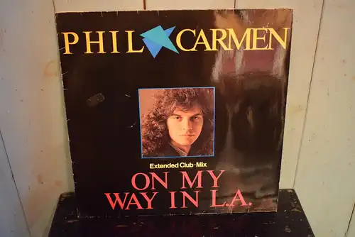 Phil Carmen ‎– On My Way In L.A. (Extended Club•Mix)