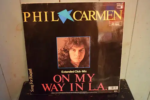 Phil Carmen ‎– On My Way In L.A. (Extended Club•Mix)