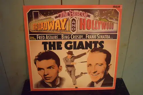 Frank Sinatra, Fred Astaire, Bing Crosby ‎– The Best Of Broadway And Hollywood - The Giants