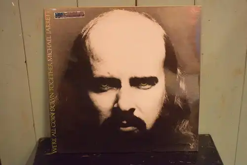 Michael Jarrett  ‎– We're All Going Down Together