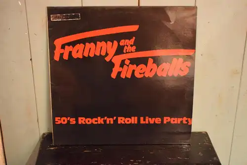 Franny And The Fireballs ‎– Franny and the Fireballs - 50's Rock'n' Roll Live Party
